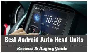 Best Android Auto Head Units