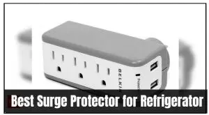 Best Surge Protector for Refrigerator