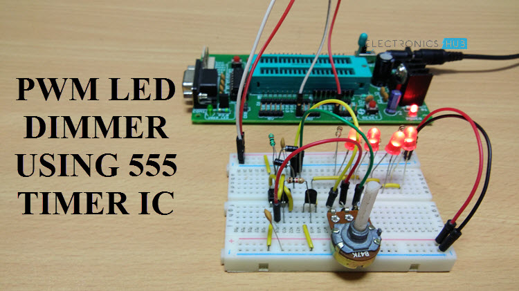 based LED Dimmer Using 555 - Circuit, Block Diagram, Working