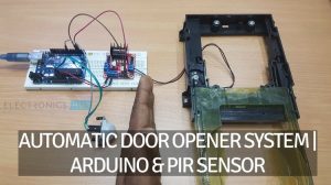 Automatic Door Opener using Arduino and PIR Sensor Featured Image