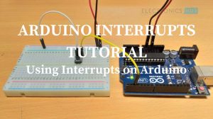 Arduino Interrupts Tutorial Featured Image