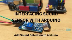 Interfacing Sound Sensor with Arduino Featured Image