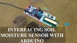 Interfacing Soil Moisture Sensor with Arduino Featured Image