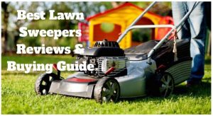 Best Lawn Sweepers