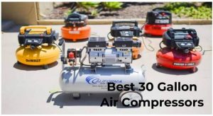 Best 30 Gallon Air Compressors