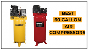 Best 60 Gallon Air Compressors