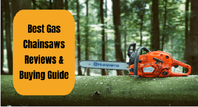 The 9 Best Gas Chainsaws on The Market For Your DIY