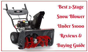 best 2 stage snow blowers