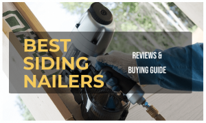 BEST SIDING NAILERS