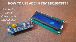 How to use ADC in STM32F103C8T6 Featured Image