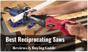 Best Reciprocating Saws