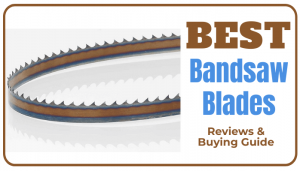 Best Bandsaw Blades
