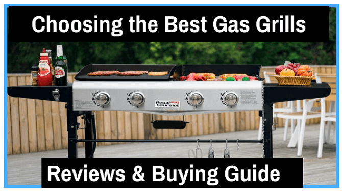 Best Gas Grills Reviews And Ing Guide, Who Makes The Best Outdoor Gas Grill
