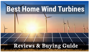 Best Home Wind Turbines