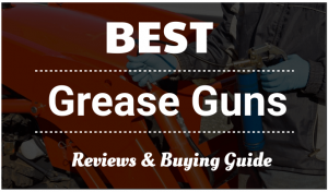 best grease guns