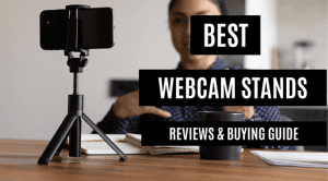 BEST WEBCAM STANDS