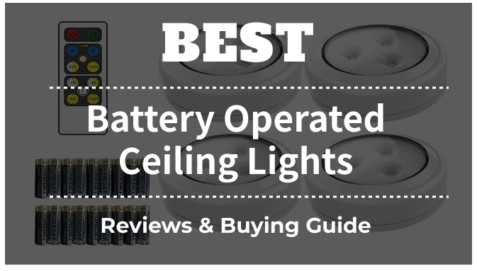 The 8 Best Battery Operated Ceiling, Battery Powered Ceiling Light Fixtures
