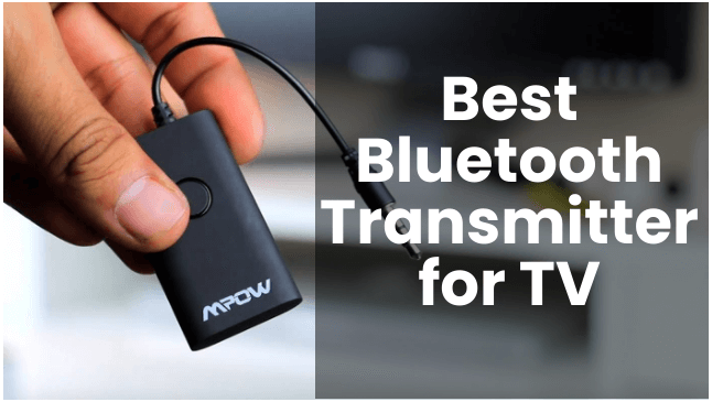 The 10 Best Bluetooth Transmitters for TVs Reviews & Buying Guide