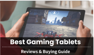 Best Gaming Tablets 2021 Reviews