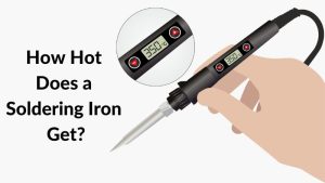 How Hot Does a Soldering Iron Get