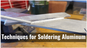 Techniques for Soldering Aluminum