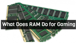 What Does RAM Do for Gaming