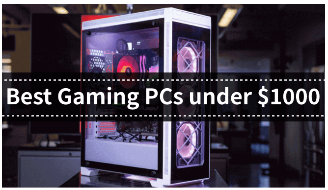 What gaming PC would be great for gaming around $1,000? - Quora