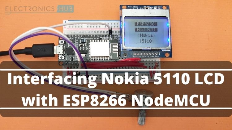 Interfacing Nokia 5110 LCD with ESP8266 NodeMCU