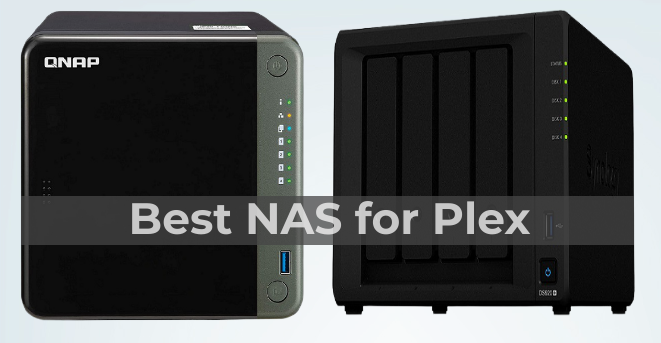 Best NAS for Plex 2024