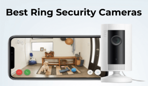 Best ring security cameras