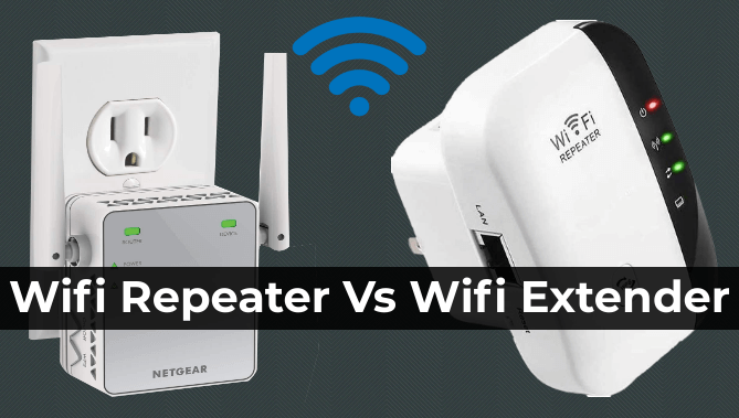 Repeater Vs WiFi Extender