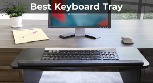 Best Keyboard Tray