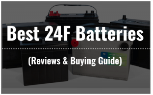 Best 24F Batteries Reviews