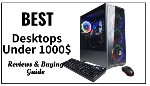 Best Desktop Under 1000