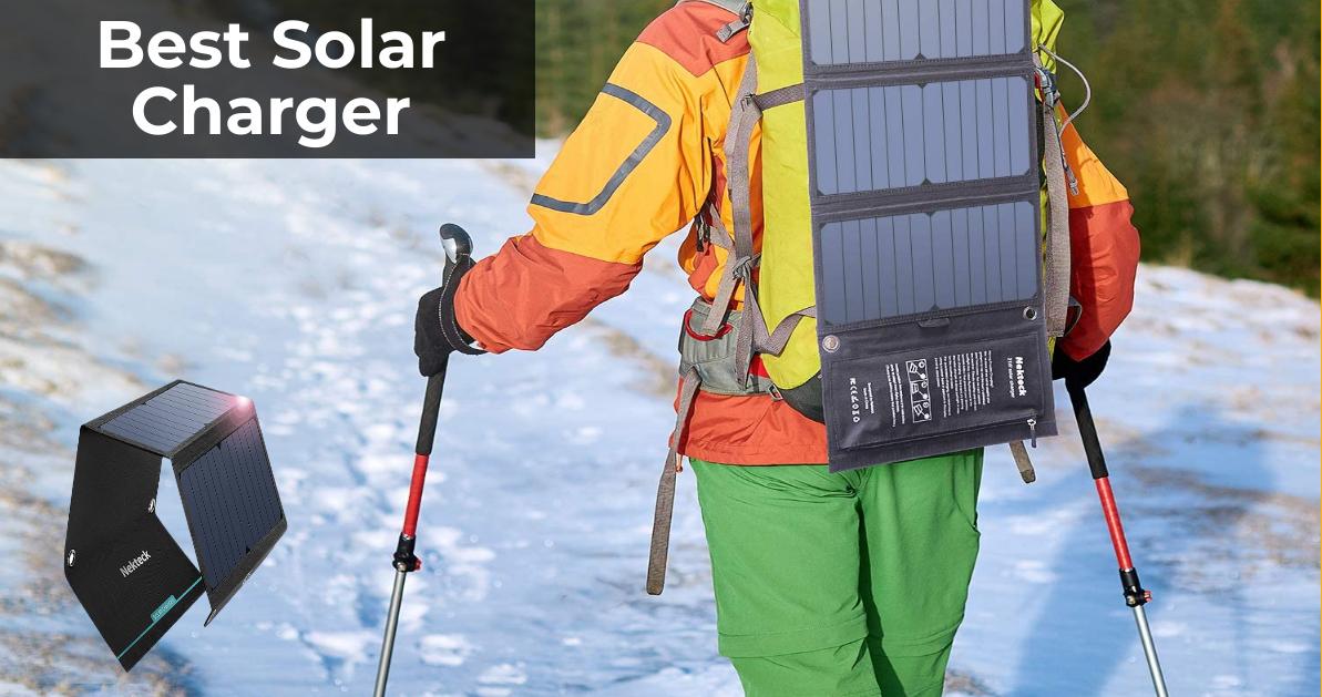 7 Best Solar Chargers Reviews & Buying Guide