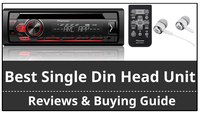 Simpático Centímetro Escalera 9 Best Single Din Head Unit Reviews & Buying Guide - Electronics Hub