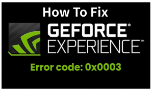 fix-geforce-experience-error-code-0x0003