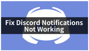 Fix Discord Notifications Not Working