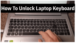 How To Unlock Laptop Keyboard