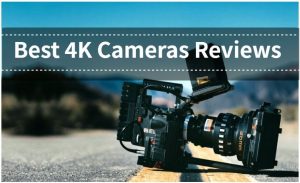 Best 4K Cameras