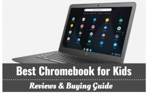 Best Chromebook for Kids