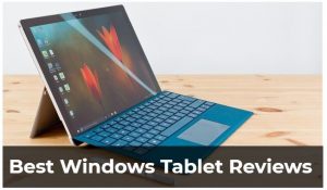 Best Windows Tablet Reviews
