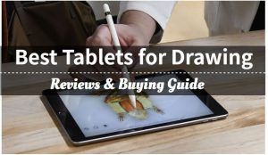 best tablet for drawing