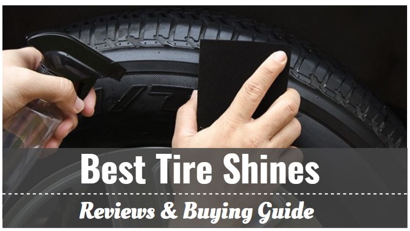 The 10 Best Tire Shines: Make Your Tires Look Brand New