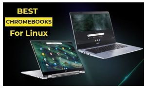 Best Chromebook for Linux