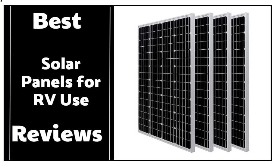8 Best Solar Panels for RV Use Top Picks for Energy Efficiency