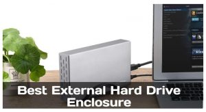 Best External Hard Drive Enclosure