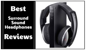 best surround sound headphones