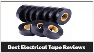 best electrical tapes