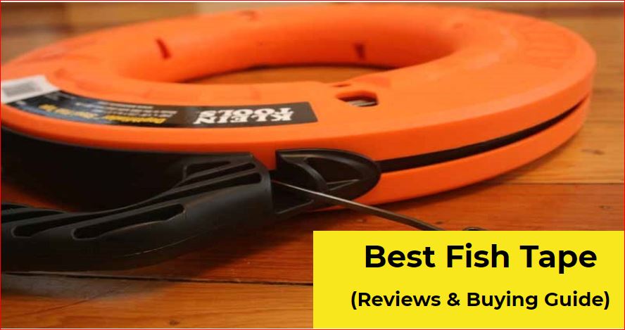 10 Best Fish Tape Reviews in 2024 - ElectronicsHub USA